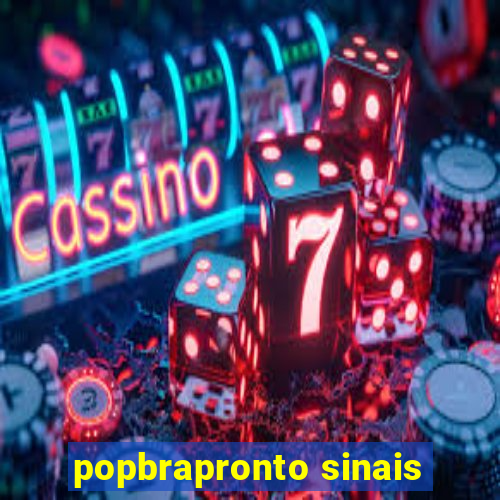 popbrapronto sinais